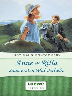cover image of Anne & Rilla--Zum ersten Mal verliebt
